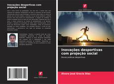 Copertina di Inovações desportivas com projeção social