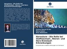 Portada del libro de Harnsäure : Die Rolle bei Stoffwechsel-, Nieren- und Herz-Kreislauf-Erkrankungen