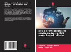 Buchcover von KPIs de fornecedores de serviços móveis e QoS percebida pelo cliente