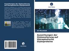 Buchcover von Auswirkungen der Glykosylierung auf therapeutische Glykoproteine