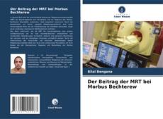Couverture de Der Beitrag der MRT bei Morbus Bechterew