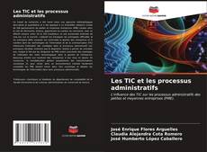 Les TIC et les processus administratifs kitap kapağı