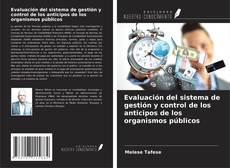 Copertina di Evaluación del sistema de gestión y control de los anticipos de los organismos públicos