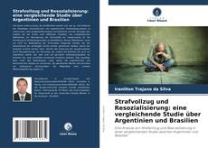 Couverture de Strafvollzug und Resozialisierung: eine vergleichende Studie über Argentinien und Brasilien