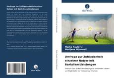 Couverture de Umfrage zur Zufriedenheit einzelner Nutzer mit Bankdienstleistungen