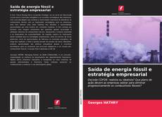Saída de energia fóssil e estratégia empresarial kitap kapağı