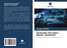 Capa do livro de Verkaufen Sie mehr! Besser verkaufen! 