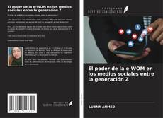 Buchcover von El poder de la e-WOM en los medios sociales entre la generación Z