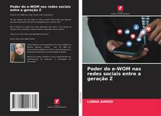 Bookcover of Poder do e-WOM nas redes sociais entre a geração Z