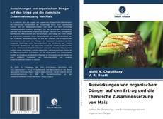 Capa do livro de Auswirkungen von organischem Dünger auf den Ertrag und die chemische Zusammensetzung von Mais 