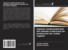 Обложка Impacto medioambiental del método tradicional de producción de carbón vegetal