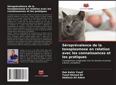 Borítókép a  Séroprévalence de la toxoplasmose en relation avec les connaissances et les pratiques - hoz