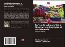 Copertina di Cartes de vulnérabilité à l'insécurité alimentaire et nutritionnelle