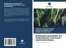 Couverture de Bekämpfungsansätze für Anthraknose und Kraut- und Knollenfäule