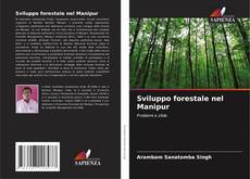 Bookcover of Sviluppo forestale nel Manipur