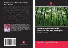 Buchcover von Desenvolvimento da silvicultura em Manipur