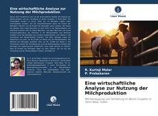 Buchcover von Eine wirtschaftliche Analyse zur Nutzung der Milchproduktion