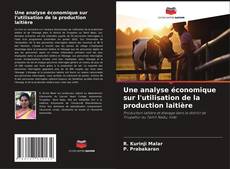 Обложка Une analyse économique sur l'utilisation de la production laitière