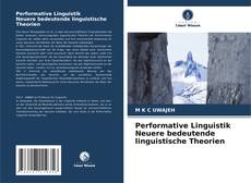 Buchcover von Performative Linguistik Neuere bedeutende linguistische Theorien