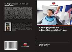 Couverture de Radiographies en odontologie pédiatrique