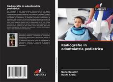 Radiografie in odontoiatria pediatrica的封面