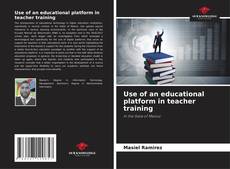 Bookcover of Use of an educational platform in teacher training