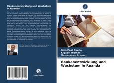 Buchcover von Bankenentwicklung und Wachstum in Ruanda