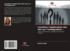 Capa do livro de Localiser l'application des lois sur l'immigration : 