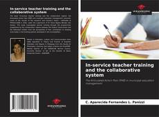 Capa do livro de In-service teacher training and the collaborative system 