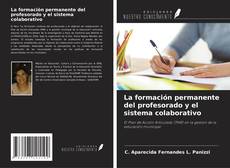 Bookcover of La formación permanente del profesorado y el sistema colaborativo