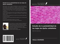 Bookcover of Estudio de la palatabilidad de las hojas de Opilia celtidifolia