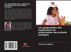 Buchcover von Les géographies des expériences de scolarisation des enfants immigrés