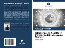 Buchcover von Interkulturelle Aspekte in L'amour de loin von Amine Maalouf