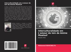 Interculturalidade em L'amour de loin de Amine Maalouf kitap kapağı