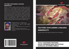 Capa do livro de FACTORS EXPLAINING CHOLERA ENDEMICITY 