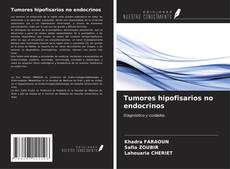 Tumores hipofisarios no endocrinos kitap kapağı