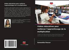 Bookcover of Vidéos éducatives pour renforcer l'apprentissage de la multiplication