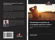 Buchcover von Metodologia di gestione di un progetto agricolo in Africa