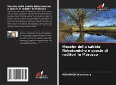 Bookcover of Mosche della sabbia flebotomiche e specie di roditori in Marocco