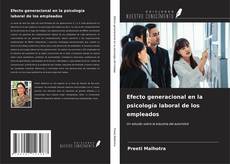 Bookcover of Efecto generacional en la psicología laboral de los empleados