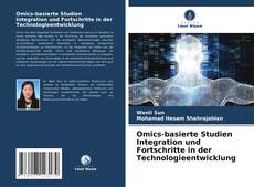 Omics-basierte Studien Integration und Fortschritte in der Technologieentwicklung kitap kapağı