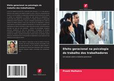Bookcover of Efeito geracional na psicologia do trabalho dos trabalhadores