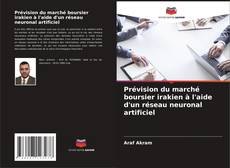 Bookcover of Prévision du marché boursier irakien à l'aide d'un réseau neuronal artificiel