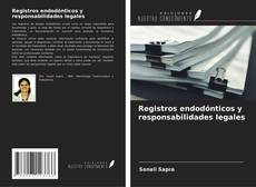 Buchcover von Registros endodónticos y responsabilidades legales