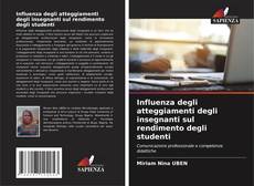 Bookcover of Influenza degli atteggiamenti degli insegnanti sul rendimento degli studenti