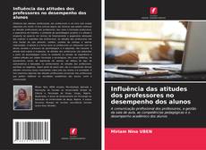 Bookcover of Influência das atitudes dos professores no desempenho dos alunos