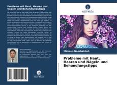 Buchcover von Probleme mit Haut, Haaren und Nägeln und Behandlungstipps