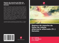 Buchcover von Doença da mancha da folha da cebola Alternaria alternata (Fr.) Keissler