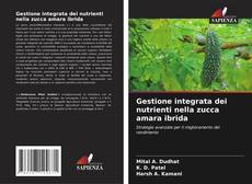 Bookcover of Gestione integrata dei nutrienti nella zucca amara ibrida