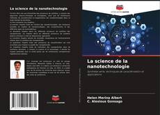 Bookcover of La science de la nanotechnologie